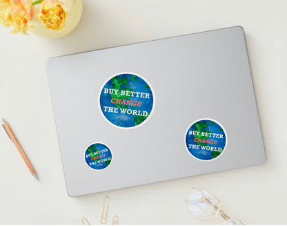 Buy Better, Change the World Sticker